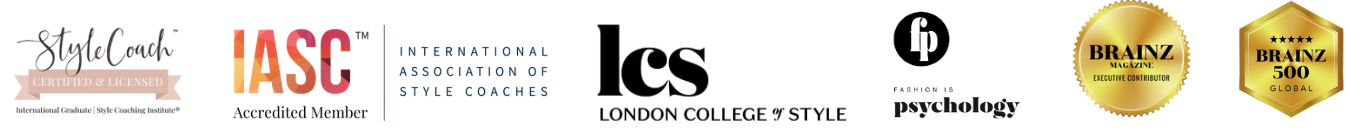 Style Coaching Institute certified Style Coach, IASC accredited member, London College of Style, Fashion is Psychology, Brainz Magazine executive contributor and Brainz 500 Global